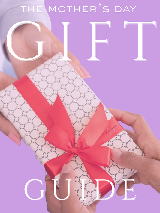 The Mother’s Day Gift Guide (But Make It Thoughtful)